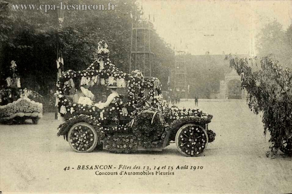 42 - BESANÇON - Fêtes des 13, 14 et 15 Août 1910 - Concours d'Automobiles Fleuries